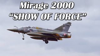 ce mirage 2000 fait un show of force [upl. by Nwahsem310]