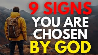 9 CLEAR Signs You Are a Chosen One MUST WATCH  Christian Motivation [upl. by Hnah617]