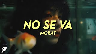 Morat  No Se Va Letra [upl. by Toshiko]