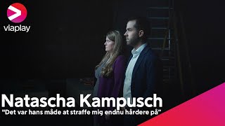 quotDet var hans måde at straffe mig endnu hårdere påquot  Natascha Kampusch  A Viaplay Original [upl. by Ailasor]