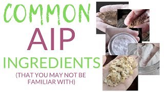 Common AIP Foods That You May Not Be Familiar With [upl. by Posehn235]