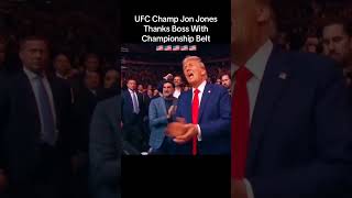 UFC Champ Jon Jones gives belt 2 Donald Trump 🇺🇸 Trump ufc jonjones patriotic shorts [upl. by Mcclelland]