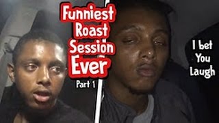 Funny Roast Session PT 1 Try Not To Laugh OR Grin IMPOSSIBLE CHALLENGE [upl. by Gradey45]