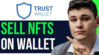 HOW TO SELL NFT ON TRUST WALLET SUPER EASY [upl. by Edalb513]