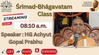 Srimad Bhagavatam Class  SB 43128  HG Acyut Gopal Prabhu  06112024  ISKCON Abids Hyderabad [upl. by Wilinski]