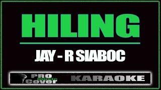 Hiling  JayR Siaboc KARAOKE [upl. by Ahsinad821]