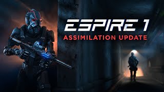 Espire 1 VR Operative  Assimilation Content Update Trailer [upl. by Eanerb554]