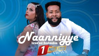 Israel Beshada  Naanniyye New Oromo Music Video 2024 [upl. by Ees]