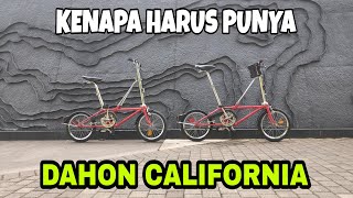 PERSEPEDAAN DUNIAWI  KENAPA HARUS BELI SEPEDA DAHON CALIFORNIA [upl. by Neyuq]