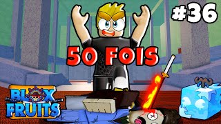 JAI FAIT 50 FOIS CE BOSS POUR OBTENIR LA RENGOKU   Blox fruits ep36 [upl. by Perice]