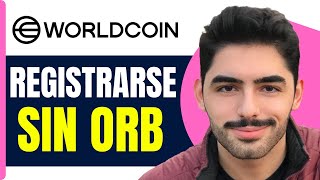 Como Registrarse En Worldcoin Sin Orb  En 2025 [upl. by Aihsiym]