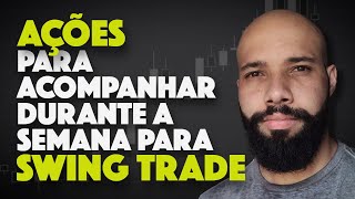 AÇÕES PARA ACOMPANHAR NA PRÓXIMA SEMANA  SWING TRADE 22 à 26 de dezembro [upl. by Tomaso543]