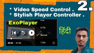 Video Speed Control  Custom Video Controls ExoPlayer Android Hindi 2021  exoplayerandroid [upl. by Timofei]