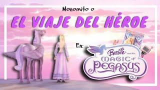 El Viaje del Héroe y Cómo lo Representa BARBIE y la Magia de Pegaso [upl. by Acinelav42]