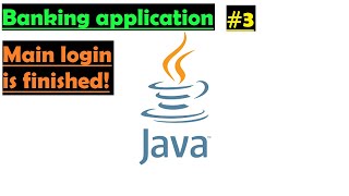 Java Bank Application  Finishing the Login page starting the others 3 [upl. by Mathew692]