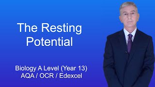 A Level Biology Revision Year 13 quotThe Resting Potentialquot [upl. by Ruvolo]