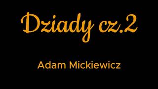 Dziady czII  audiobook [upl. by Wattenberg]