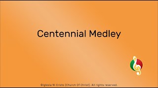 Centennial Medley [upl. by Weber]