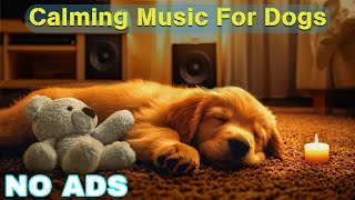 12 Hours of Dog Calming Music for Dogs 🎵 Dog Sleep Music 🐶 Separation Anxiety Relief Music ⭐No Ads [upl. by Moncear]