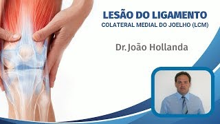 Lesões do ligamento colateral medial do joelho LCM [upl. by Gonnella]