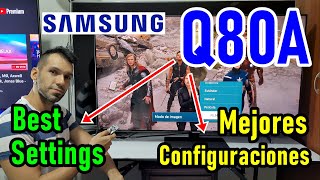 Samsung Q80A Configuraciones de Imagen Recomendadas HDR y SDR  Smart TV 4K QLED [upl. by Cofsky]