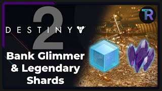 Destiny 2 Tips  How to Bank Glimmer amp Legendary Shards [upl. by Fessuoy820]