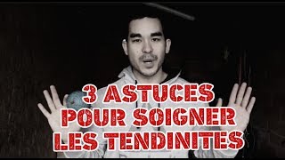 3 astuces pour soigner les tendinites [upl. by Montanez520]