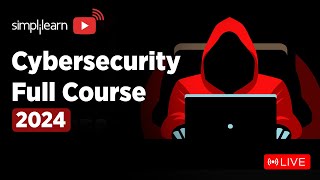 🔥Cyber Security Full Course  Cyber Security Training On 🔴LIVE  Cybersecurity  2024  Simplilearn [upl. by Araek]