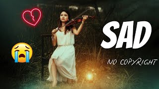 Sad Background Music  Emotional Music No Copyright coprightfreemusic sadmusic sad [upl. by Esyle197]