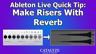 Ableton Quick Tip Make Risers With Reverb [upl. by Gregor]