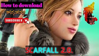 How to download SCARFALL 20 game in KANNADA how to install scarfall in kannada [upl. by Culver931]