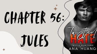 TWISTED HATE  Chapter 56 JULES  Audio Book [upl. by Berlinda451]