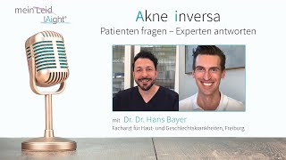 Akne inversa Patienten fragen  Experten antworten  Episode 1  Interview mit Dr Dr Hans Bayer [upl. by Theodor]