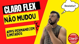 CLARO FLEX AINDA COM APPS ILIMITADOS  CLARO DESISTIU [upl. by Behre590]