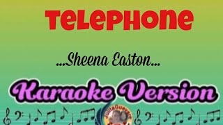 Telephone Sheena EastonKaraoke Version [upl. by Conchita605]