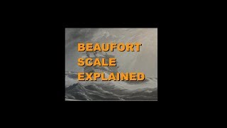 BEAUFORT SCALE EXPLAINED [upl. by Marshall]