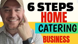 How to start a catering business 6 steps to starting one from home [upl. by Erotavlas]