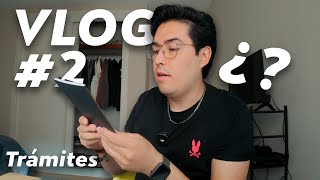 Trámites y Bienvenida  Vlog [upl. by Hamforrd]