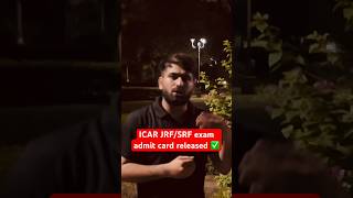 ICAR JRFSRF amit card released ✅ icarjrf icarsrf admitcard icarjrf2024 nta released [upl. by Assirram]