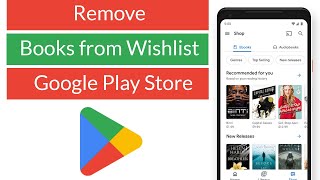 How to Remove Books from Wishlist on Google Play Store App [upl. by Refinnaj]