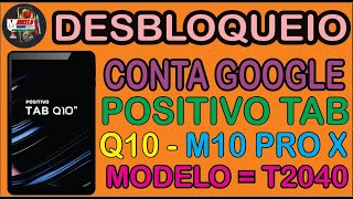 Como fazer Hard Reset E Desbloquear Conta Google Tablet Positivo Tab Q10 M10 Pro X [upl. by Anaeed]