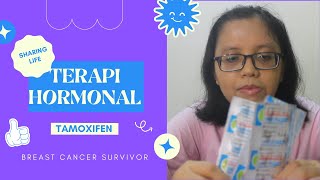 Tamoxifen  Terapi Hormonal Kanker Payudara  Sharing Life [upl. by Faust986]