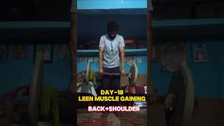 Day18 Leen musscle gaining backshoulder youtubeshorts viral shorts [upl. by Aikym622]