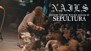 Nails Covering Territory Live with Max Cavalera of Sepultura [upl. by Caves]