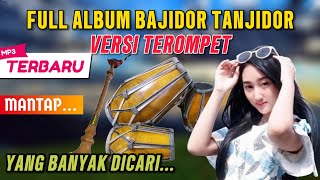 FULL ALBUM BAJIDOR VERSI TEROMPET  DANGDUT KOPLO TERBARU TANJIDOR 2024 [upl. by Hpeseoj]