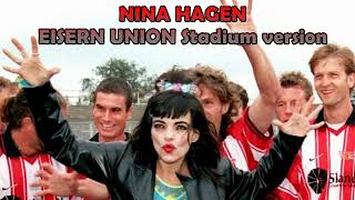 NINA HAGEN 1998 quotEISERN UNIONquot official stadium version [upl. by Hamo563]