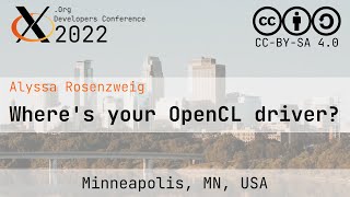 XDC 2022 Lightning  Wheres your OpenCL driver  Alyssa Rosenzweig [upl. by Swift]