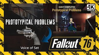 Prototypical Problems  Earn the Voice of Set  Fallout 76 4K Novice of Mysteries Subquest Ep 65 [upl. by Meuse373]