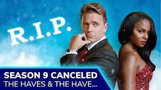 THE HAVES AND THE HAVE NOTS Season 9 Canceled as Tyler Perry’s Deal With OWN Ends [upl. by Yebloc]