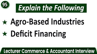 AgroBased Industries  Meaning of Deficit Financing  Accounting and Finance Students [upl. by Kitty]